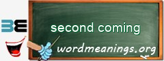 WordMeaning blackboard for second coming
